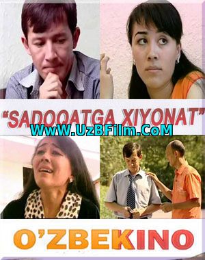 Sadoqatga Xiyonat Uzbek Kino 2015
